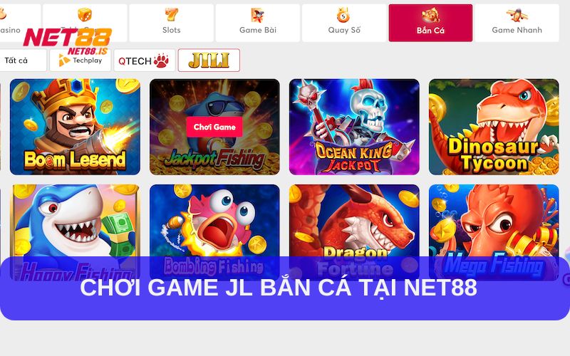 Chơi Game JL Bắn Cá tại Net88