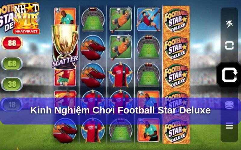 Kinh nghiệm chơi Football Star Deluxe