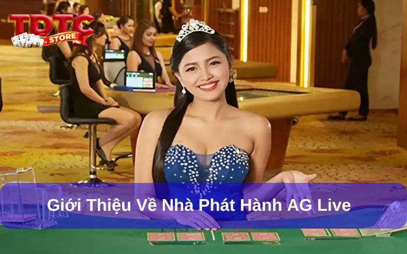 Ưu điểm nổi bật của AG Live Casino tại TDTC